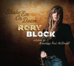 Rory Block - Shake Em On Down