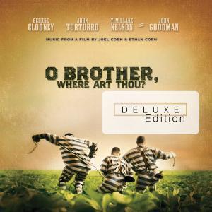 O Brother Where Art Thou - 10 Year Anniversary Deluxe Edition