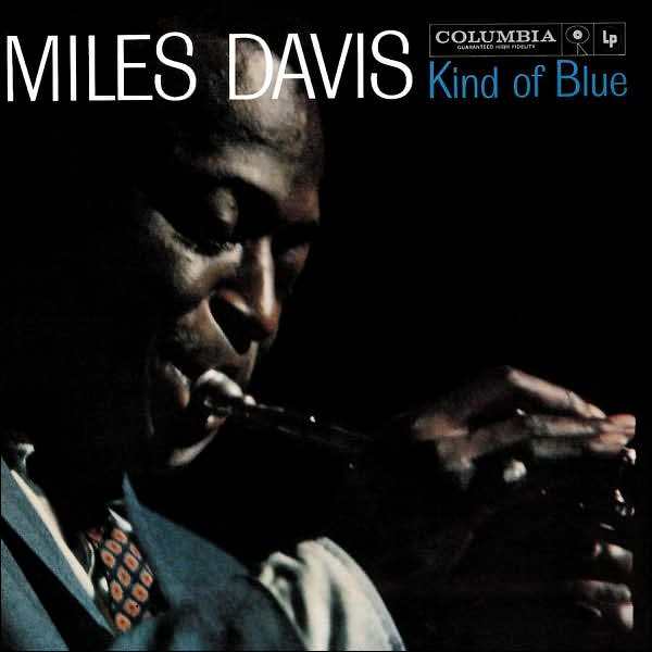 Miles Davis - Kind Of Blue