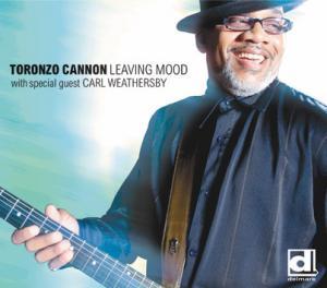 Toronzo Cannon - Leaving Mood (Delmark Records)