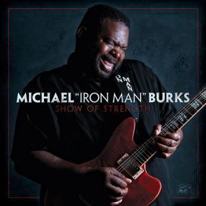 Michael Burks "Show of Strength"