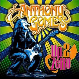 Anthony Gomes Up 2 Zero cover