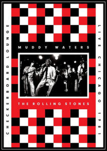 Muddy Waters and the Rolling Stones Live at the Checkerboard Lounge Muddy Waters and the Rolling Stones Live at the Checkerboard Lounge