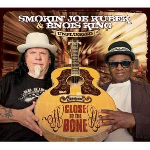 Smokin’ Joe Kubek & Bnois King Unplugged – Close To The Bone