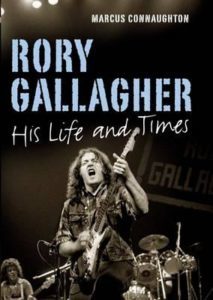 Rory Gallagher -- His Life And Times