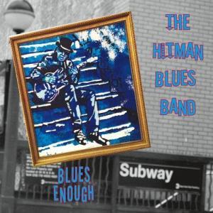 hitman blues band blues enough cover