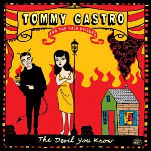 Tommy Castro - The Devil You Know