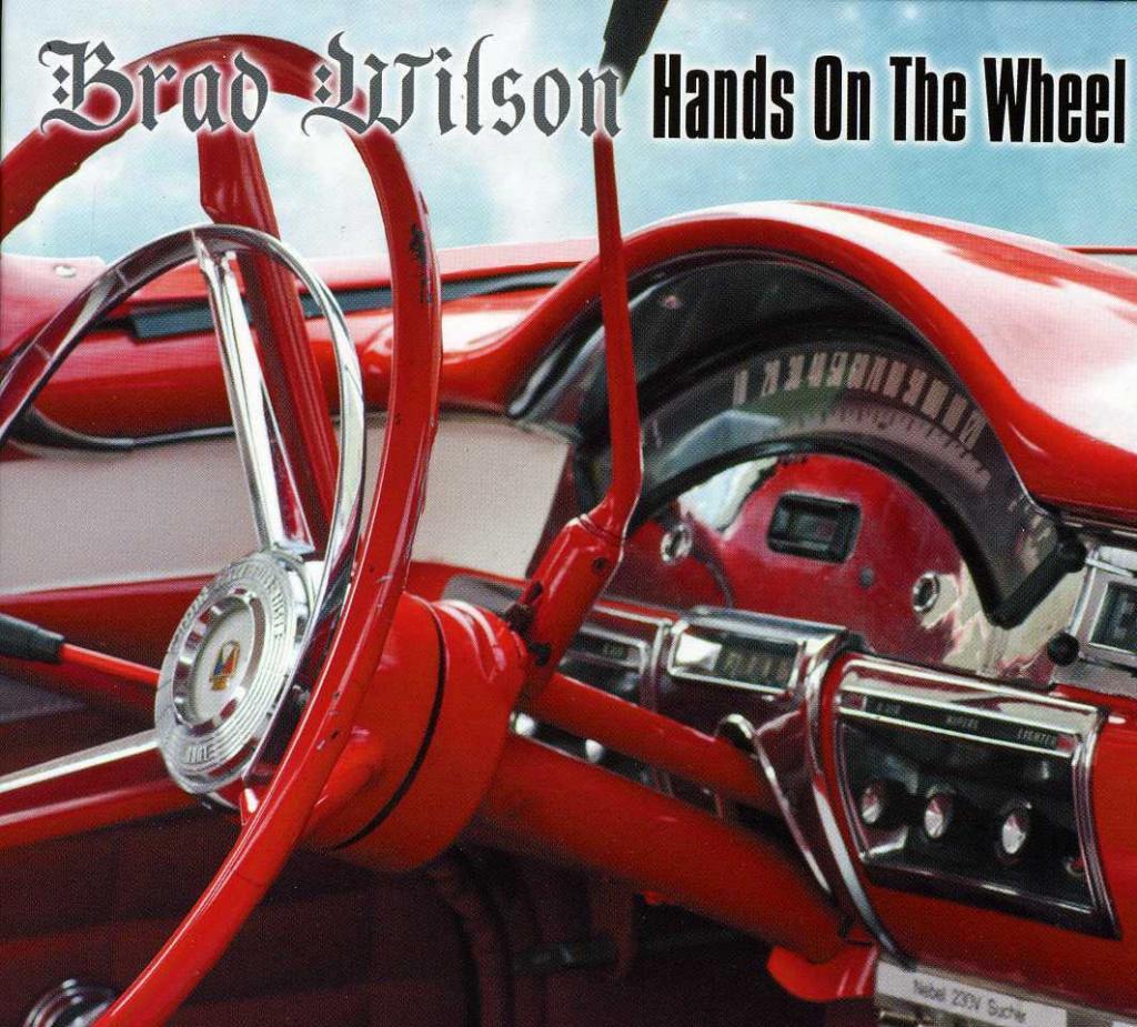 Brad Wilson - "Hands on the Wheel"