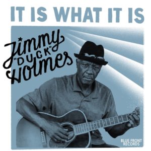 jimmy duck holmes it is what it is album cover