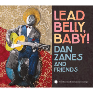 Dan-Zanes-and-Friends_album_Folkways-LeadBellyBaby-AlbumArt