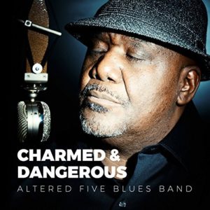 Altered Five Blues Band Charmed & Dangerous Album Cover