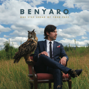 Benyaro One Step Ahead of Your Past Album Cover