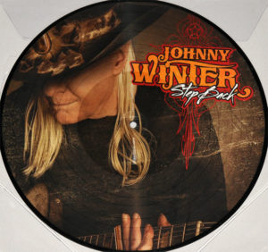 Picture Disc - Johnny Winter Step Back