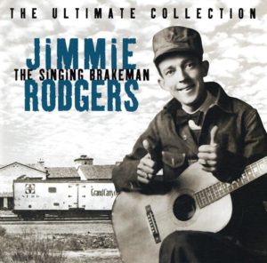 jimmie-rodgers-the-ultimate-collection-the-singing-brakeman-cd