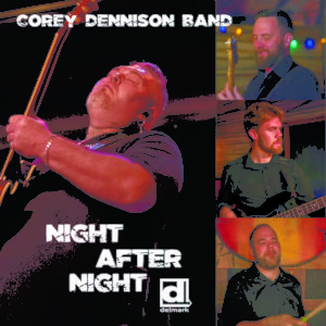 Corey Dennison Band Night After Night Album Cover