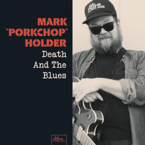 Mark "Porkchop" Holder Death and the Blues Album Cover