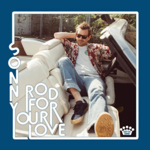 Sonny Smith Rod For Your Love Album Cover