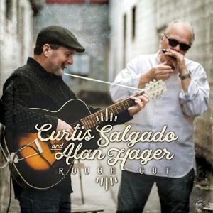 Curtis Salgado & Alan Hager Rough Cut Album Cover