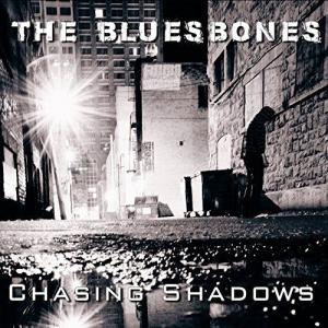 The BluesBones - Chasing Shadows - front cover