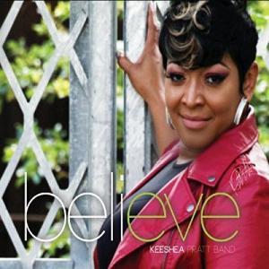 Keeshea Pratt Band Believe Album Cover