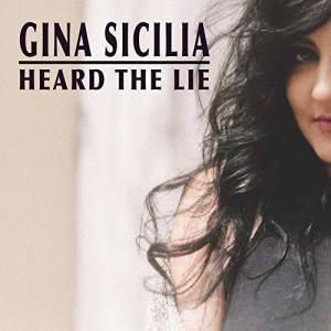 Gina Sicilia Heard the Lie Album Cover