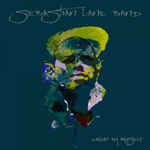 Sebastian Lane Walkin'+By+Myself+Album+Cover