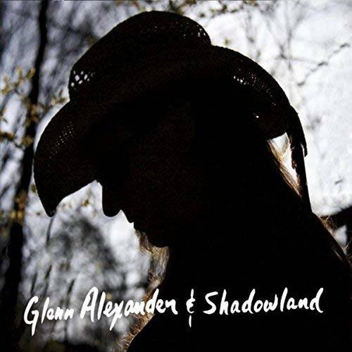 Glenn Alexander & Shadowland Album