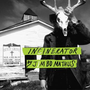 Jimbo Mathus - Incinerator COVER 3000