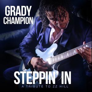 Grady Champion Steppin In