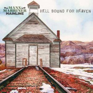 Manx Marriner Mainline Hell Bound for Heaven Cover