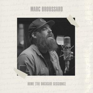 Marc Broussard Home The Dockside Sessions Cover