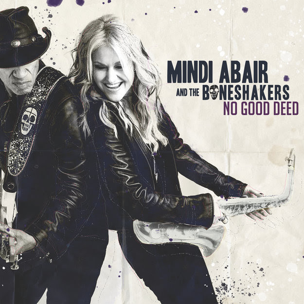 Mindi Abair and the Boneshakers - No Good Deed Cover