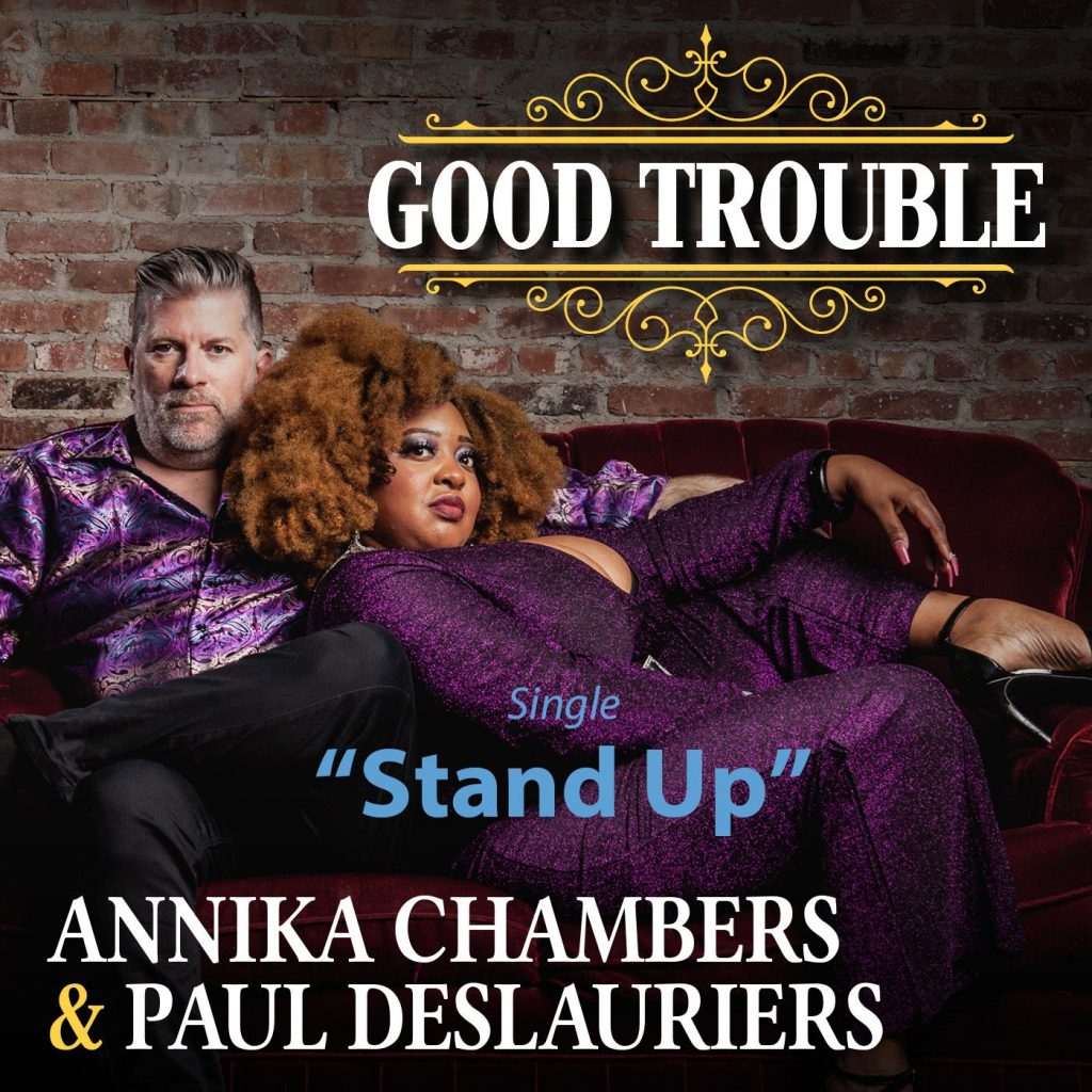 Annika Chambers and Paul DesLauriers Announce ‘Good Trouble,’ Share Single ‘Stand Up’