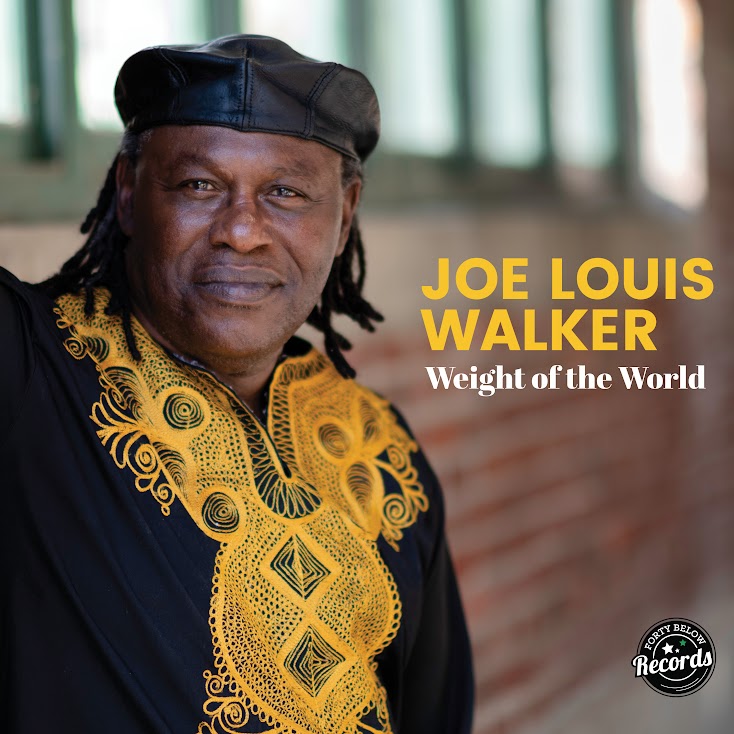 Iconic Bluesman Joe Louis Walker Teases New Album With Premiere of ‘The Weight of the World’ – American Blues Scene