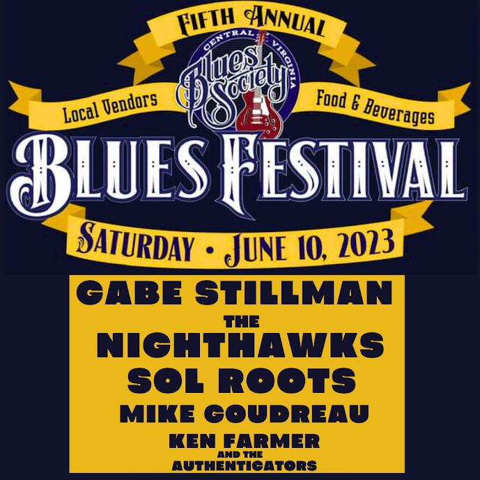 Central Virginia Blues Festival Presents The Nighthawks, Gabe Stillman, Sol Roots and More
