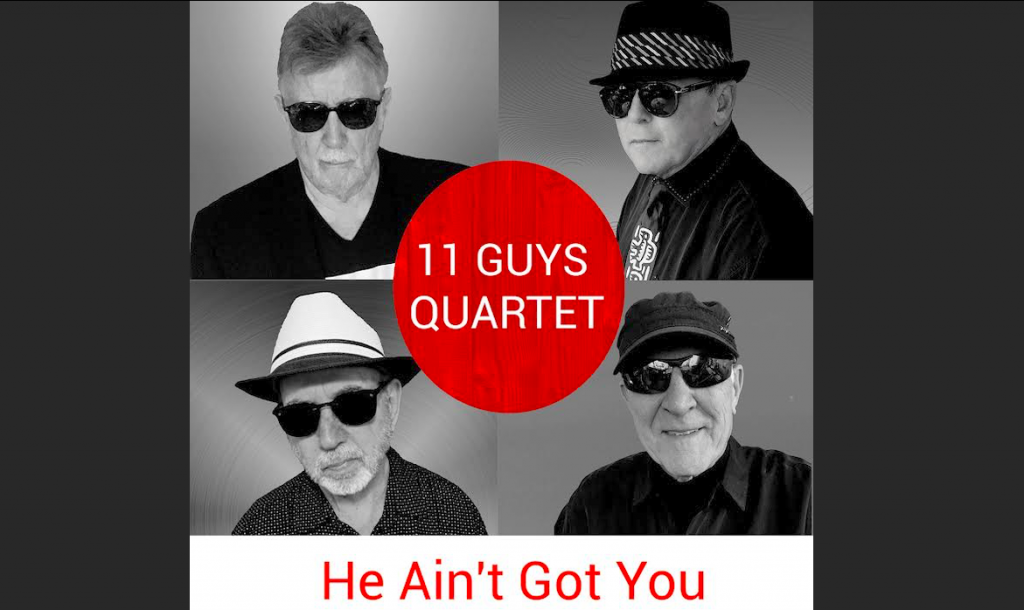 11 Guys Quartet Premiere Video for Blues Rocker ‘He Ain’t Got You’