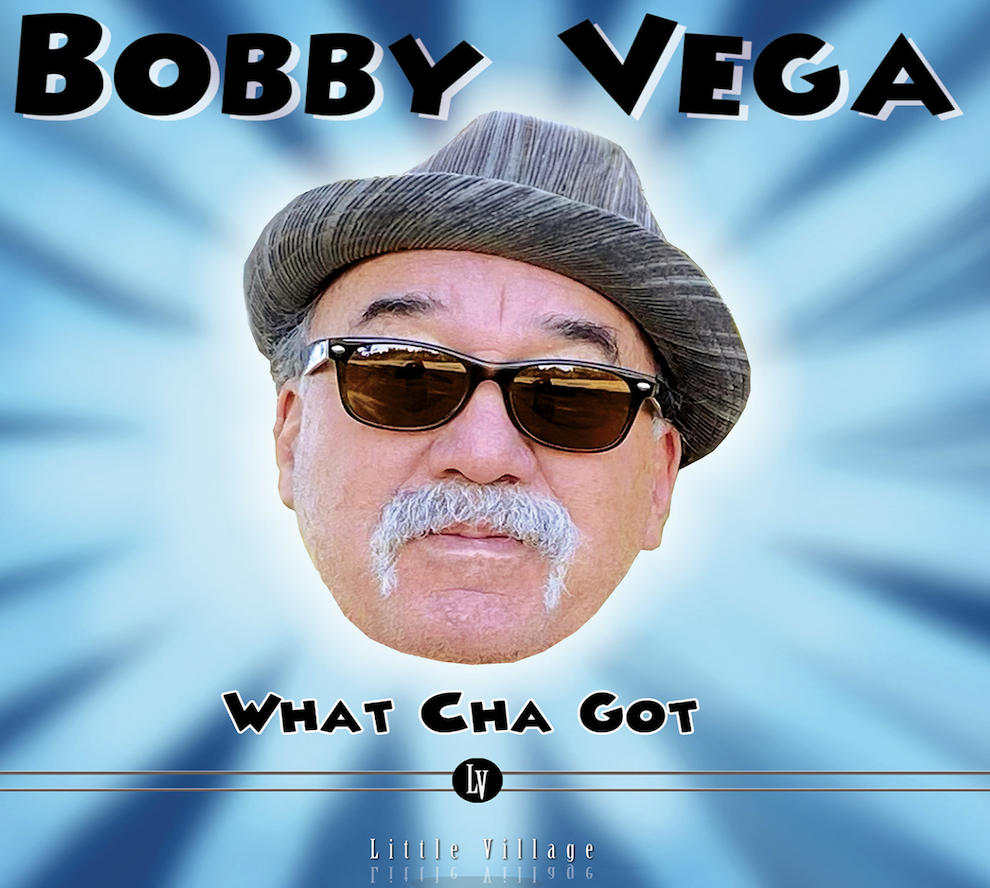 Seasoned Bass Player Bobby Vega Asks Us ‘What Cha Got?’